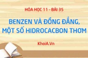 Benzen: Tính chất vật lý, tính chất hóa học của Benzen, Đồng...